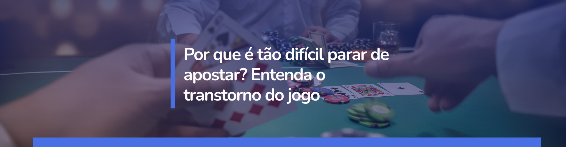 Entenda por que é tão difícil parar de apostar, os sinais do transtorno do jogo, seus impactos financeiros e emocionais e as opções de tratamento.