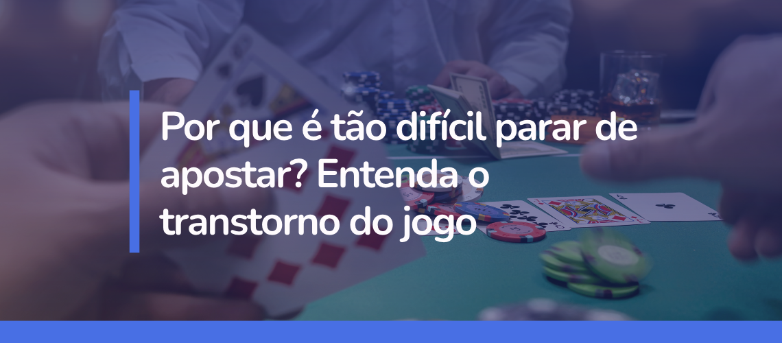 Entenda por que é tão difícil parar de apostar, os sinais do transtorno do jogo, seus impactos financeiros e emocionais e as opções de tratamento.