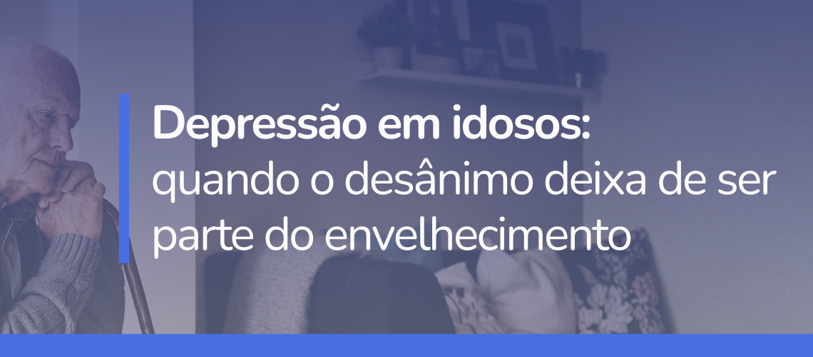 A depressão em idosos muitas vezes é confundida com o envelhecimento. Entenda os sintomas de depressão em idosos, como identificar sinais de alerta e a importância da psiquiatria geriátrica.